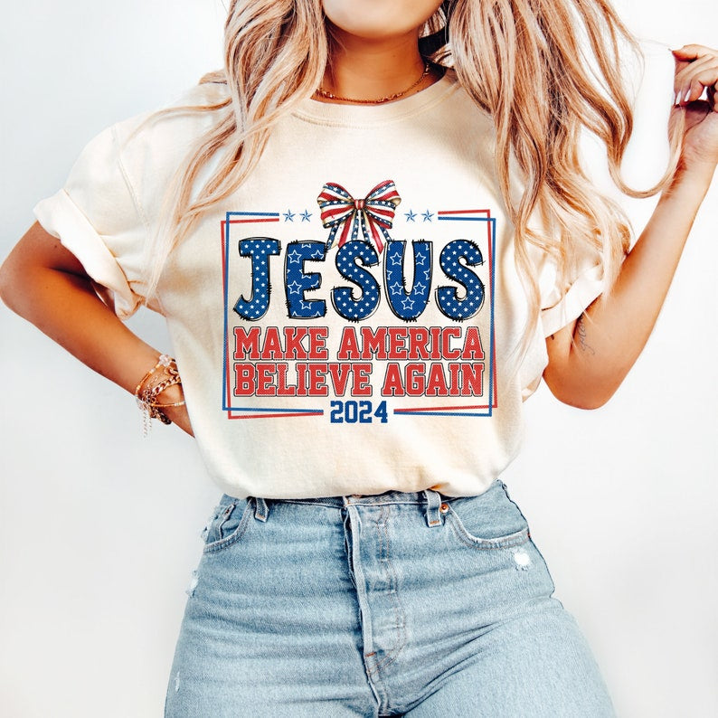 Jesus, Make America Believe Again